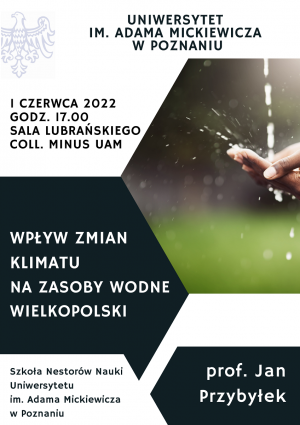 Szkoła Nestorów Nauki UAM: Wpływ zmian klimatu na zasoby wodne Wielkopolski
