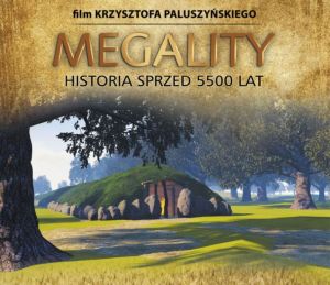 Megality – premiera filmu o niezwykłym odkryciu