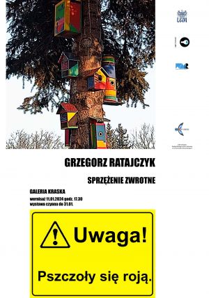 Wystawa Grzegorza Ratajczyka pt. „Sprzężenie zwrotne”