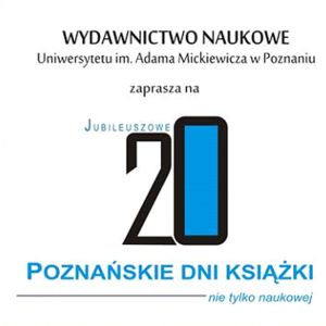 20. Jubileuszowe Poznańskie Dni Książki nietylko naukowej