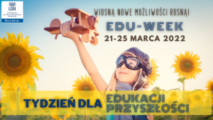 EDU-WEEK: Tydzień dla edukacji przyszłości