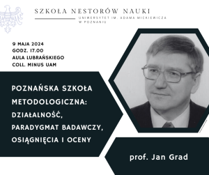 Szkoła Nestorów Nauki UAM: Poznańska szkoła metodologiczna – działalność, paradygmat badawczy, osiągnięcia i oceny