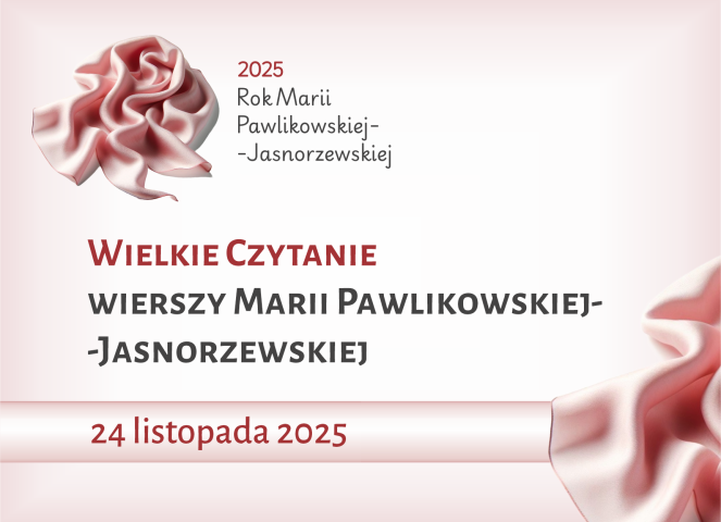 Grafika wydarzenia „Wielkie Czytanie wierszy Marii Pawlikowskiej-Jasnorzewskiej”, 24 listopada 2025.