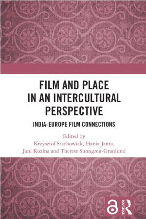 Film and place in an intercultural perspective: India-Europe film connections