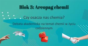 Debata akademicka „Czy osacza nas chemia?”