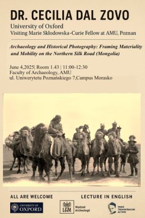 A promotional poster to a lecture by dr Cecilia Del Zavo on Archeological and historical photography framing materiality and mobility on the nothern silk road (Mongolia). The even will be hel on 4 June at 11 a.m. at the Faculty of Archeology.
