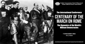 International Conference: Centenary of the March on Rome. The Dynamics of the World’s Militant Democracies