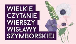 Wielkie Czytanie wierszy Wisławy Szymborskiej już w listopadzie!