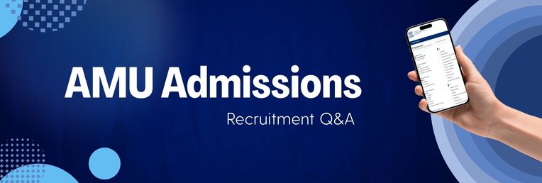 A hand holding a smartphone displaying a webpage, with a dark blue abstract background featuring circular and dotted patterns. The text on the image reads “AMU Admissions - Recruitment Q&A,”