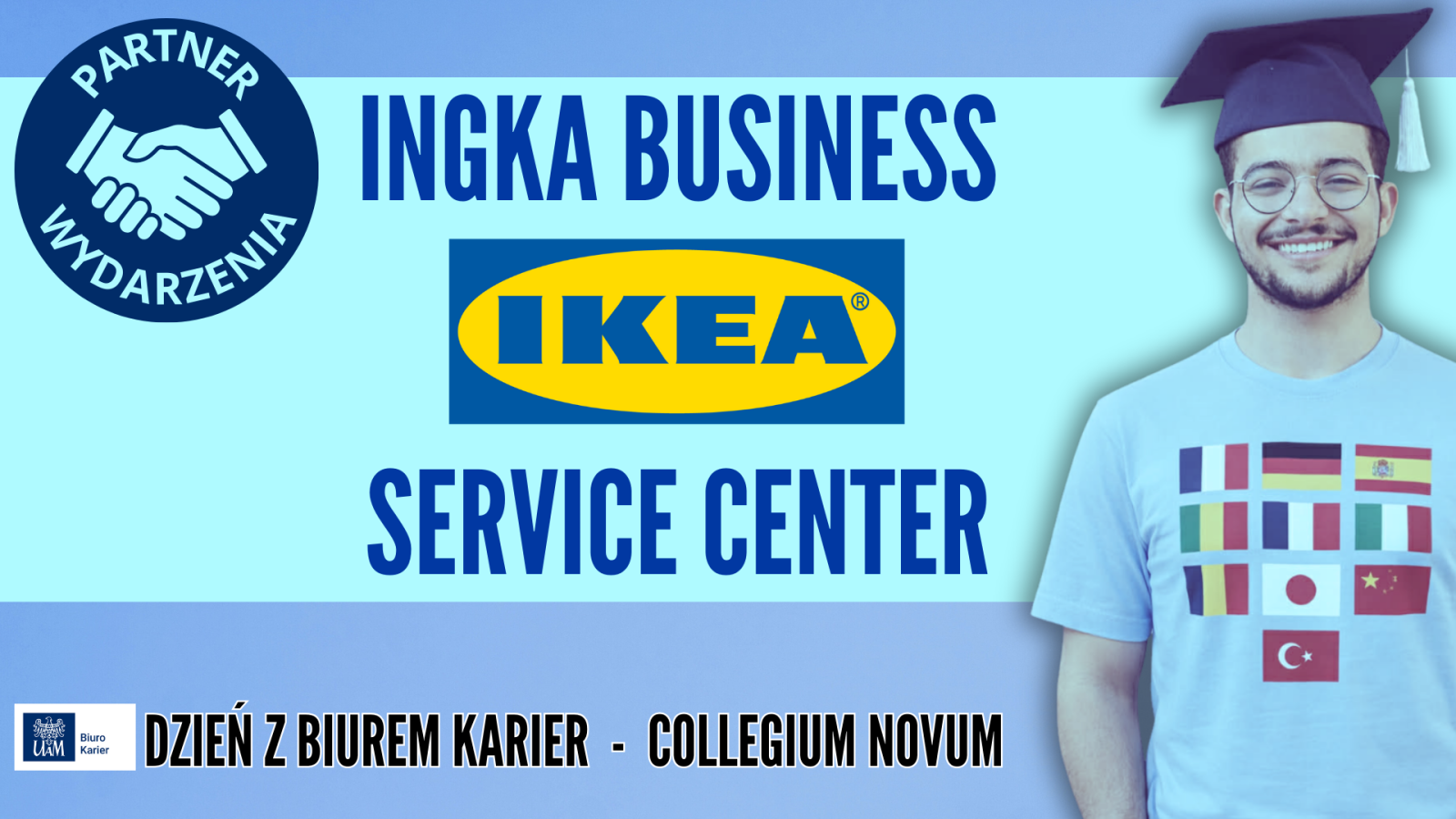 Grafika promocyjna z logo IKEA Service Center, partnera wydarzenia Dzień z Biurem Karier UAM; po prawej uśmiechnięty absolwent w birecie i koszulce z flagami językowymi.