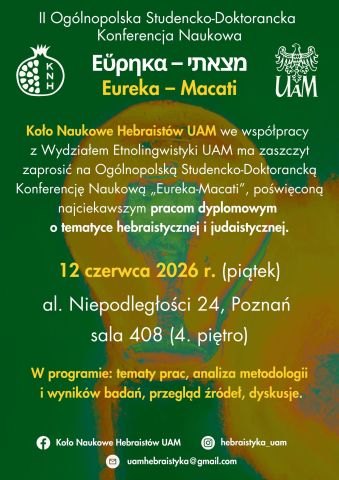 Plakat II Ogólnopolskiej Studencko-Doktoranckiej Konferencji Naukowej „Eureka – Macati”, poświęconej pracom o tematyce hebraistycznej i judaistycznej, zapowiada wydarzenie 12 czerwca 2026 w Poznaniu.