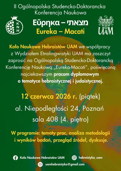 Plakat II Ogólnopolskiej Studencko-Doktoranckiej Konferencji Naukowej „Eureka – Macati”, poświęconej pracom o tematyce hebraistycznej i judaistycznej, zapowiada wydarzenie 12 czerwca 2026 w Poznaniu.