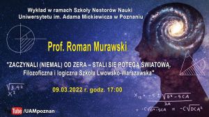 Szkoła Nestorów Nauki UAM: Filozoficzna i logiczna Szkoła Lwowsko-Warszawska