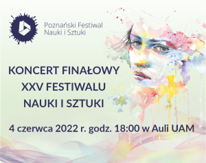 Koncert finałowy Poznańskiego Festiwalu Nauki i Sztuki