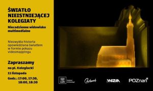 Plakat pokazu multimedialnego „Światło nieistniejącej kolegiaty” – widowisko świetlne na pl. Kolegiackim w Poznaniu, 11 listopada.