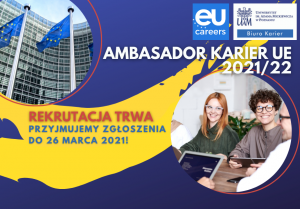 Biuro Karier UAM poszukuje kandydatów na Studenckiego Ambasadora Karier UE