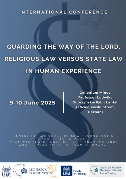 Plakat promocyjny konferencji „Guard the way of the Lord. Religious law versus state law in the human experience”„Guard the way of the Lord. Religious law versus state law in the human experience”