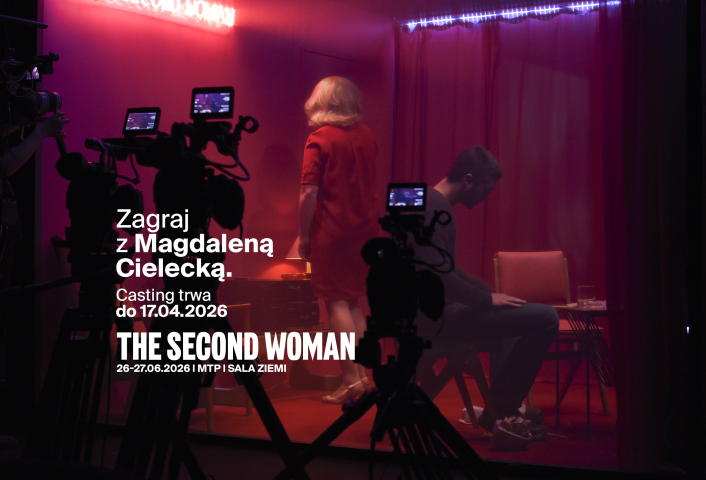 Grafika promująca casting do projektu „The Second Woman” z Magdaleną Cielecką. Na ilustracji widać scenę filmową oświetloną czerwonym światłem, kamery oraz dwoje aktorów; zgłoszenia trwają do 17.04.2026, a wydarzenie zaplanowano na 26–27.06.2026 w Sali Ziemi MTP.