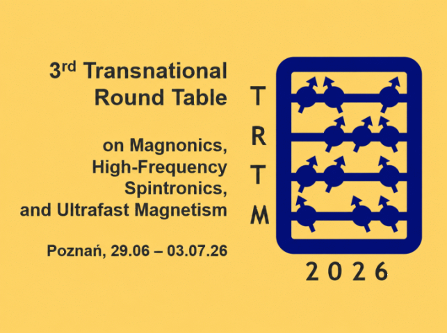 Grafika zapowiada 3rd Transnational Round Table on Magnonics, High-Frequency Spintronics, and Ultrafast Magnetism, które odbędzie się w Poznaniu w dniach 29 czerwca–3 lipca 2026; na żółtym tle widnieje tytuł wydarzenia oraz niebieski symbol związany z magnetyzmem.