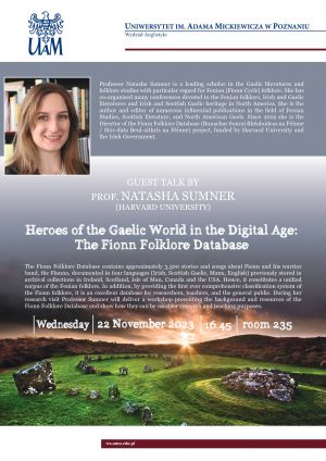 Guest talk by Prof. Natasha Sumner: Heroes of the Gaelic World in the Digital Age: The Fionn Folklore Database