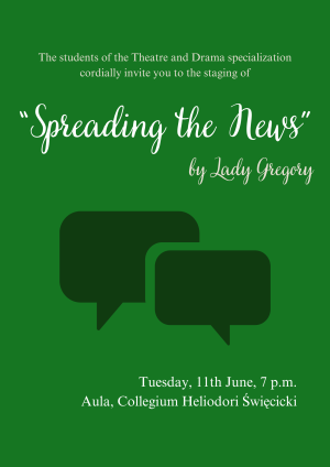 Staging of “Spreading the News” by Lady Gregory by Faculty students