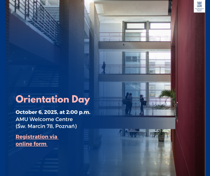 Poster for Orientation Day at Adam Mickiewicz University. Background shows a modern, multi-level interior with glass, red and brick walls, and people talking on balconies. Overlaid text announces: Orientation Day – October 6, 2025, at 2:00 p.m., AMU Welcome Centre (Św. Marcin 78). A registration is highlighted: Registration via online form. AMU crest and name appear in the top-right corner.