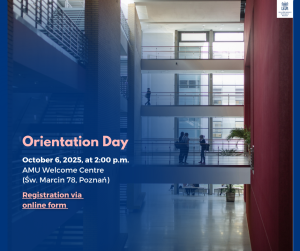 Poster for Orientation Day at Adam Mickiewicz University. Background shows a modern, multi-level interior with glass, red and brick walls, and people talking on balconies. Overlaid text announces: Orientation Day – October 6, 2025, at 2:00 p.m., AMU Welcome Centre (Św. Marcin 78). A registration is highlighted: Registration via online form. AMU crest and name appear in the top-right corner.