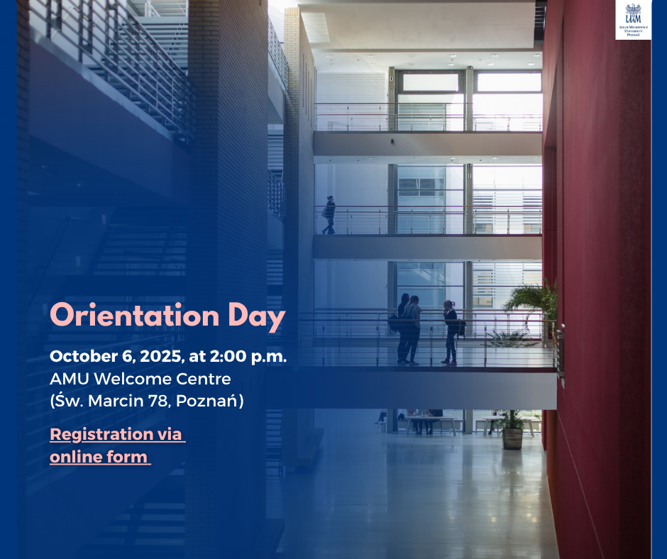 Poster for Orientation Day at Adam Mickiewicz University. Background shows a modern, multi-level interior with glass, red and brick walls, and people talking on balconies. Overlaid text announces: Orientation Day – October 6, 2025, at 2:00 p.m., AMU Welcome Centre (Św. Marcin 78). A registration is highlighted: Registration via online form. AMU crest and name appear in the top-right corner.
