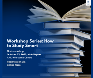 Poster for Workshop Series: How to Study Smart organized by Adam Mickiewicz University. Background shows a tall stack of blue-covered books with one open book on top. Text overlay reads: First workshop – October 23, 2025, at 4:00 p.m., AMU Welcome Centre. A highlighted link invites Registration via online form. The AMU crest and name appear in the top-right corner.