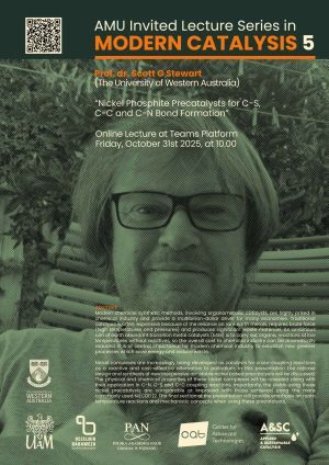 AMU Invited Lecture Series in MODERN CATALYSIS 5 - Prof. Scott Stewart