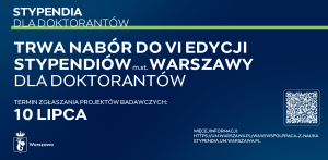 Trwa nabór do VI edycji stypendiów m.st. Warszawy dla doktorantów