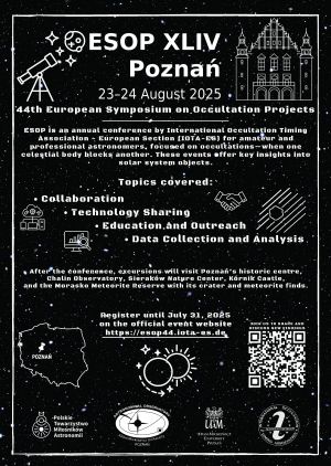 Promotional flyer for the 44th European Symposium on Occultation Projects (ESOP), organized by IOTA-ES, inviting amateur and professional astronomers to register by July 31, 2025. Topics include data analysis, collaboration, education, and technology sharing, with excursions to Poznań landmarks, observatories, and meteorite sites.