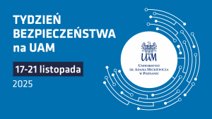 Grafika promująca Tydzień Bezpieczeństwa na UAM, 17-21 listopada 2025