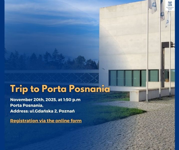 Poster for Trip to Porta Posnania. The image shows the modern white façade of the Porta Posnania building with tall flagpoles and a paved walkway in the foreground. Text announces: November 20th, 2025, at 1:50 p.m., Porta Posnania, ul. Gdańska 2, Poznań. A highlighted link invites Registration via the online form. The AMU logo appears in the top-right corner.