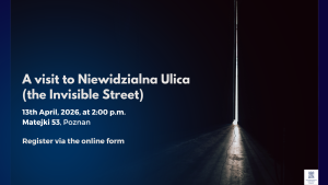 Promotional poster for a visit to Niewidzialna Ulica (the Invisible Street) in Poznań, scheduled for 13 April 2026 at 2:00 p.m. at Matejki 53, with registration via an online form, set against a dark background with light coming through a slightly open door