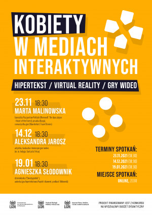 Zaproszenie na spotkanie z cyklu „ Kobiety w mediach interaktywnych. Hipertekst / Virtual Reality / Gry wideo”