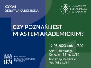 XXXVII Debata Akademicka „Czy Poznań jest miastem akademickim?”