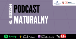  Szósty sezon Podcastu Maturalnego już dostępny!