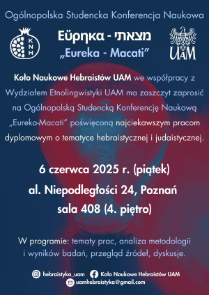 Plakat z informacjami o wydarzeniu: Ogólnopolska Studencka Konferencja Naukowa „Eureka-Macati”