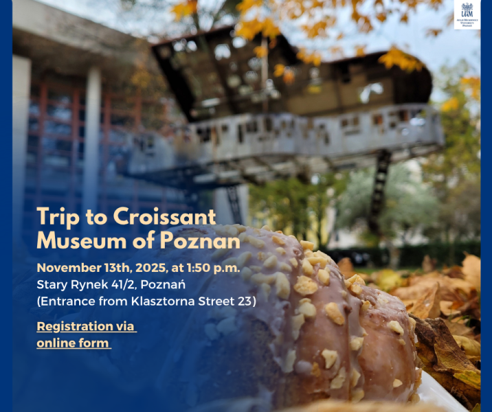 Poster for Trip to the Croissant Museum of Poznań. Background shows a glazed croissant topped with nuts on fallen autumn leaves, with a building and trees blurred in the distance. Text reads: November 13th, 2025, at 1:50 p.m., Stary Rynek 41/2, Poznań (entrance from Klasztorna Street 23). A link encourages Registration via online form. The AMU logo appears in the top-right corner.