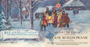 Plakat wydarzenia »Wspólne kolędowanie« z akompaniamentem i prezentacją bożonarodzeniowych pocztówek; w tle ilustracja kolędników idących zimową wsią z gwiazdą.