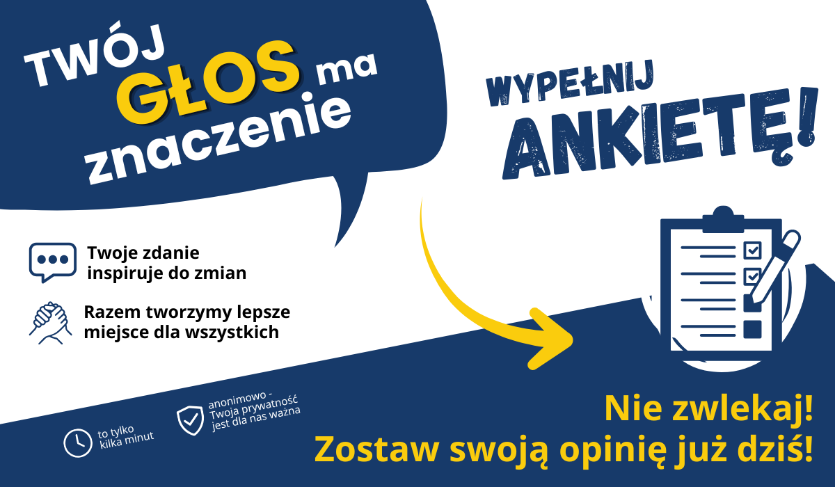 Grafika zachęca do wypełnienia ankiety, podkreślając, że każdy głos ma znaczenie; na jasnym tle widoczne są duże granatowe dymki z hasłami, żółta strzałka i ikona formularza.
