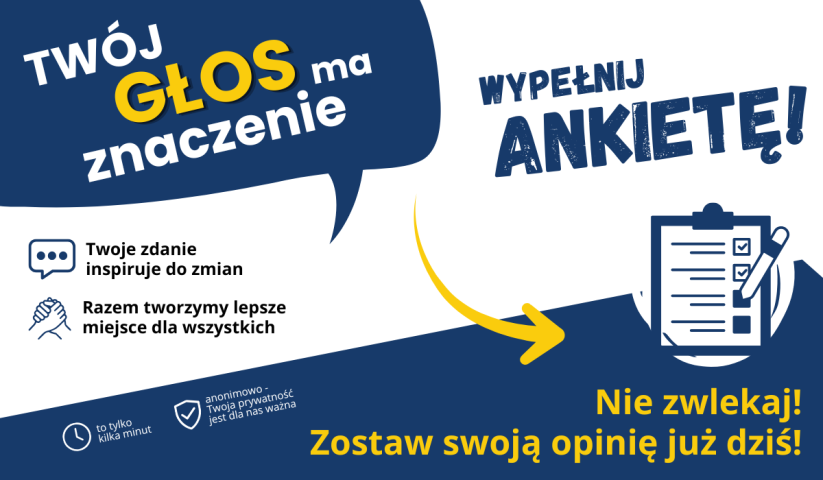 Grafika zachęca do wypełnienia ankiety, podkreślając, że każdy głos ma znaczenie; na jasnym tle widoczne są duże granatowe dymki z hasłami, żółta strzałka i ikona formularza.