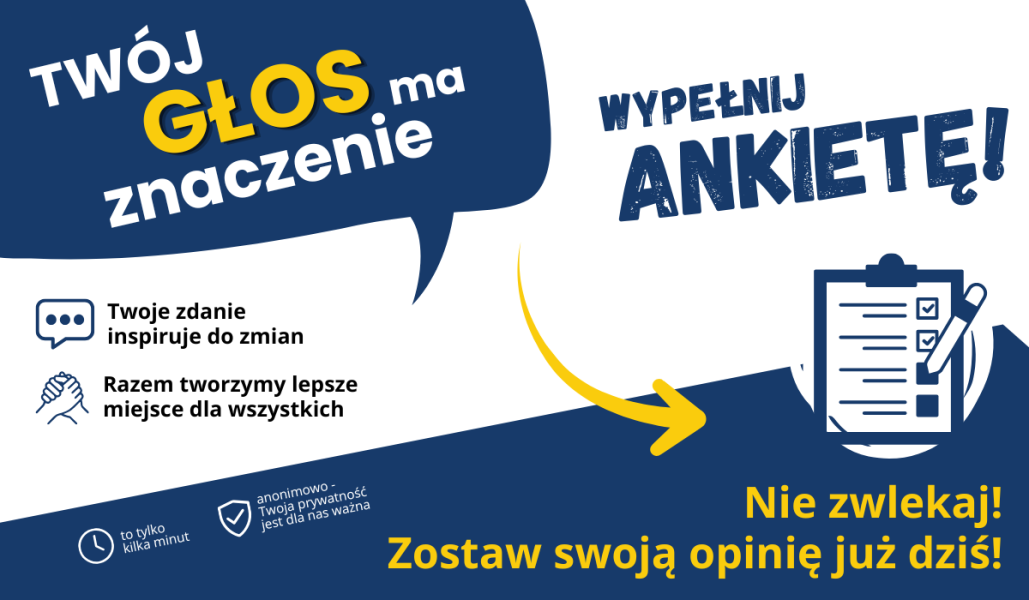Grafika zachęca do wypełnienia ankiety, podkreślając, że każdy głos ma znaczenie; na jasnym tle widoczne są duże granatowe dymki z hasłami, żółta strzałka i ikona formularza.