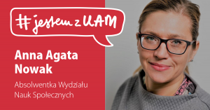 #jestemzUAM: Anna Agata Nowak