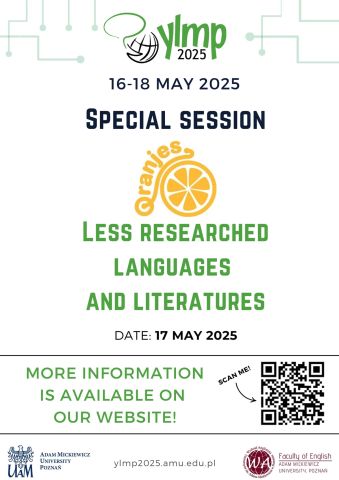 The Graphic shows the Poster of ylmp 2025. On the white background we can see the text: 16-18 may 2025, special session, less researched languages and literatures, date: 17 may 2025. More informations is available on the website ylmp2025.amu.edu.pl.