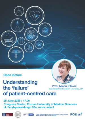 Open lecture ‘Understanding the “failure” of patient-centred care’ (Prof Alison Pilnick)