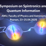 Grafika promująca symposium „Symposium on Spintronics and Quantum Information” na Wydziale Fizyki i Astronomii UAM w Poznaniu, 23–25.04.2026, z ciemnym tłem i świetlistymi, kulistymi ilustracjami nawiązującymi do fizyki kwantowej.