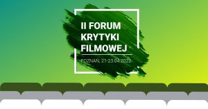 O miłości do kina w czasach Social Mediów - Forum Krytyki Filmowej powraca 