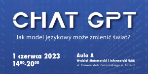 Konferencja „ChatGPT – jak model językowy może zmienić świat?”
